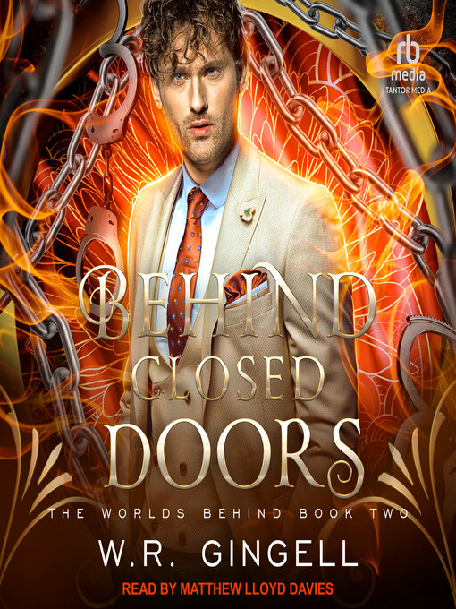 Title details for Behind Closed Doors by W.R. Gingell - Available